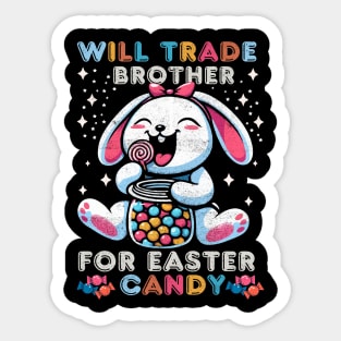 Will Trade Brother for Easter Candy Sticker